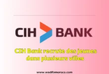 La Banque CIH annonce le recrutement de plusieurs jeunes dans plusieurs villes.