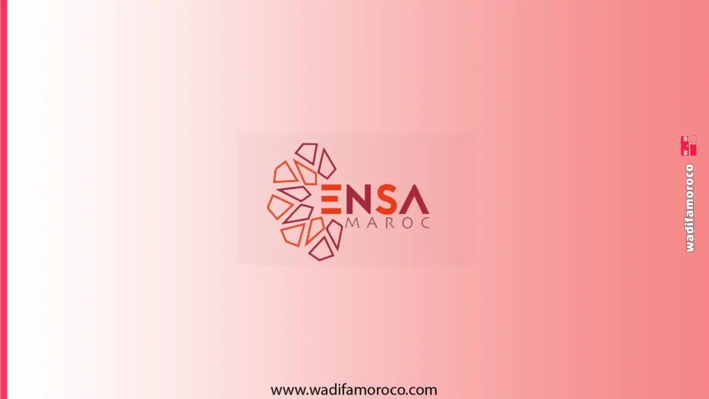 مباراة ولوج المدارس الوطنية للعلوم التطبيقية ENSA 2026-2027 1 مباراة ولوج المدارس الوطنية للعلوم التطبيقية ENSA 2026-2027