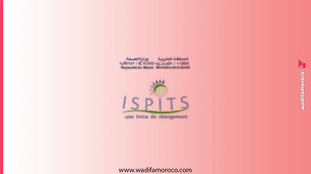 مباراة ولوج المعاهد العليا للمهن التمريضية ISPITS 2026-2027 (4985 مقعداً)