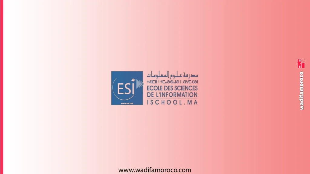 مباراة ولوج سلك الماستر بمدرسة علوم المعلومات ESI بالرباط 2026-2027 1 مباراة ولوج سلك الماستر بمدرسة علوم المعلومات ESI بالرباط 2026-2027